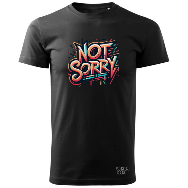 Koszulka Not Sorry OUTLET